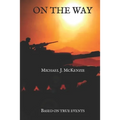 On the Way: Based on true events - Paperback