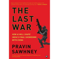 "THE LAST WAR How AI Will Shape India's Final Showdown With China"