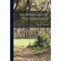 My Memories of the Comstock