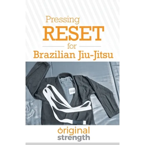 Pressing RESET for Brazilian Jiu-Jitsu - Paperback