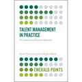 Talent Management in Practice: An Integrated and Dynamic Approach - Paperback