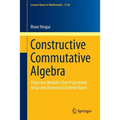 Constructive Commutative Algebra: Projective Modules Over Polynomial Rings and Dynamical Gröbner Bases - Paperback