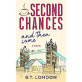 Second Chances and Then Some - Hardcover