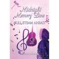 Midnight Memory Lane: Full Steam Ahead - Paperback