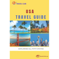 USA Travel Guide: Exploring All Fifty States