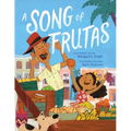A Song of Frutas - Hardcover