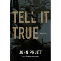 Tell It True - Paperback