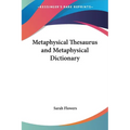 Metaphysical Thesaurus and Metaphysical Dictionary - Paperback