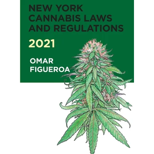 New York Cannabis Laws and Regulations 2021