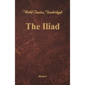 The Iliad (World Classics, Unabridged) - Paperback
