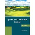 Spatial and Landscape Ecology - Hardcover