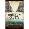 Remembering Johnson City