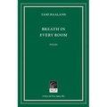 Breath in Every Room - Hardcover