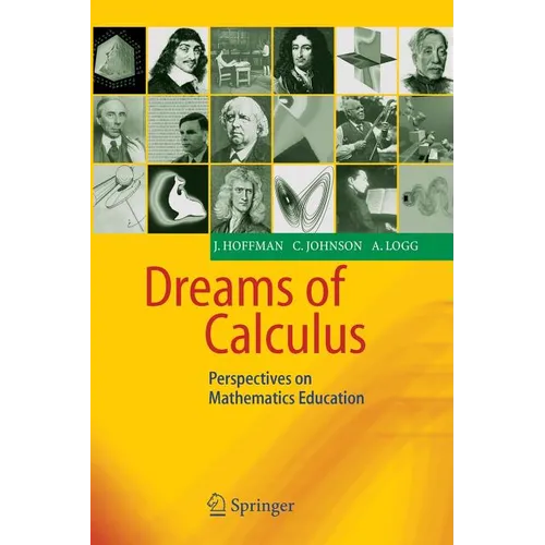 Dreams of Calculus: Perspectives on Mathematics Education - Paperback