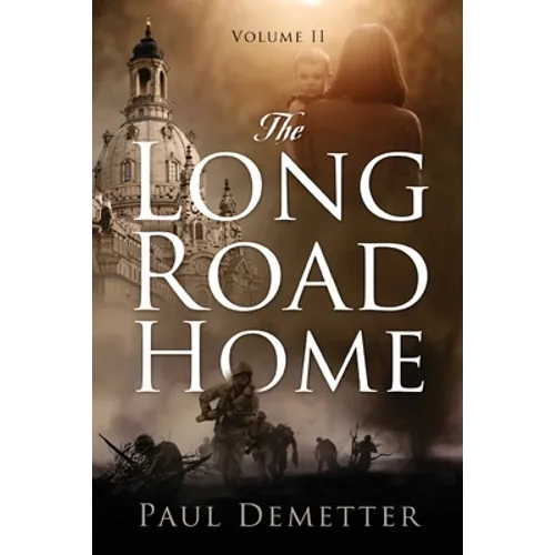 The Long Road Home: Volume II - Paperback