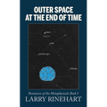 Outer Space at the End of Time - Paperback