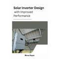 Solar Inverter Design with Improved Performance - Paperback