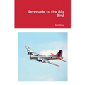 Serenade to the Big Bird