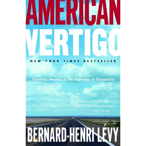American Vertigo: Traveling America in the Footsteps of Tocqueville