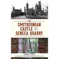 The Smithsonian Castle and the Seneca Quarry