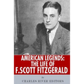 American Legends: The Life of F. Scott Fitzgerald