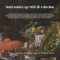 Dutch Golden Age Still Life Collection - Paperback