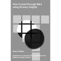 How to lead through M&A using 20 easy insights - Paperback
