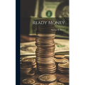 Ready Money - Hardcover
