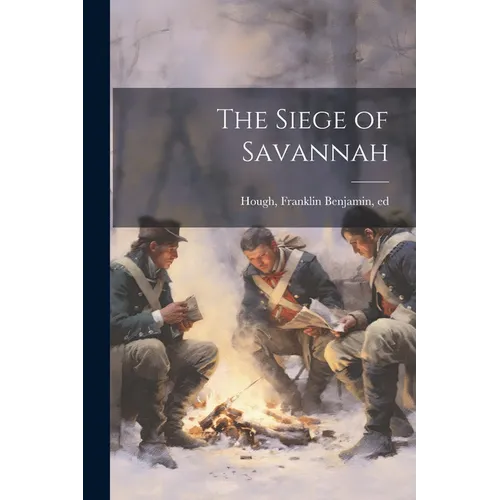 The Siege of Savannah
