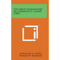 The Great Commentary of Cornelius A. Lapide (1887) - Hardcover