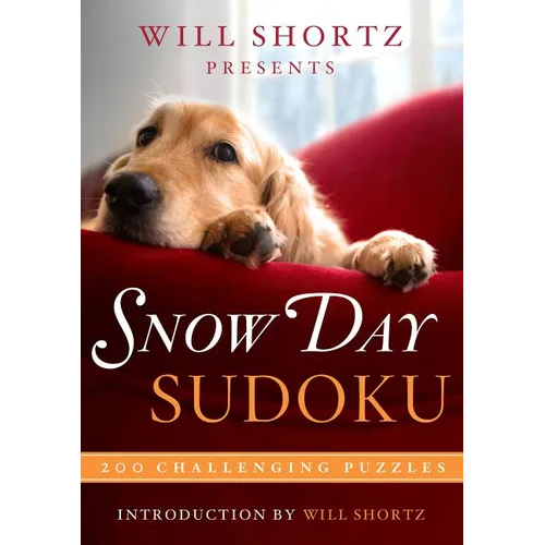 Will Shortz Presents Snow Day Sudoku: 200 Challenging Puzzles - Paperback