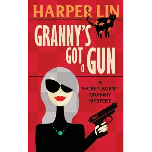 Granny's Got a Gun - Paperback