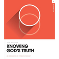 Knowing God's Truth Workbook - Paperback