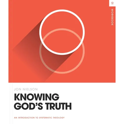 Knowing God's Truth Workbook - Paperback