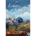 Echoes of Silence - Hardcover