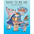 Good To Be Me: Discovering What Makes Me Special & Unique - Paperback