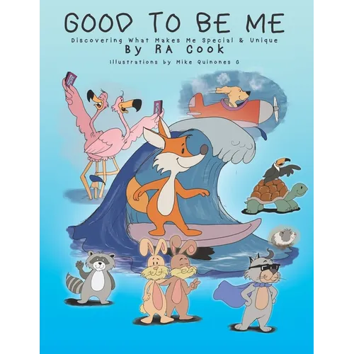 Good To Be Me: Discovering What Makes Me Special & Unique - Paperback