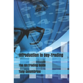 Introduction to Day-Trading: The 101 Trading Guide - Paperback