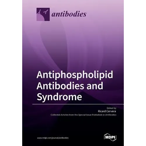 Antiphospholipid Antibodies and Syndrome - Paperback