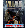 Resident Evil Village: COMPLETE GUIDE: Best Tips, Tricks, Walkthroughs and Strategies to Become a Pro Player - Paperback