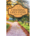 Choosing Life'S Paths: With God'S Help - Paperback
