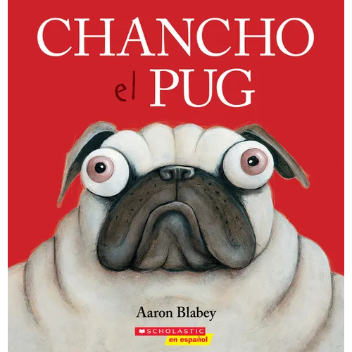 Chancho El Pug (Pig the Pug) - Paperback