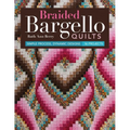 Braided Bargello Quilts: Simple Process, Dynamic Designs - 16 Projects - Paperback