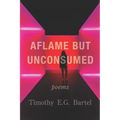 Aflame but Unconsumed - Paperback