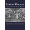 Battle of Cowpens: Primary & Contemporary Accounts