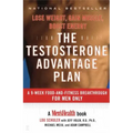 The Testosterone Advantage Plan: Lose Weight, Gain Muscle, Boost Energy - Paperback