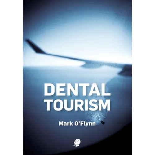 Dental Tourism - Paperback