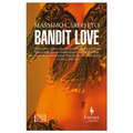 Bandit Love - Paperback