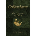 Colossians: The Treasures of Deity - Paperback