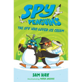 Spy Penguins: The Spy Who Loved Ice Cream - Paperback
